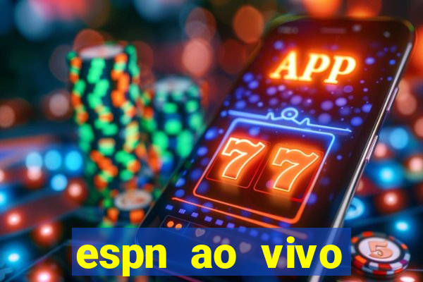 espn ao vivo online gratis