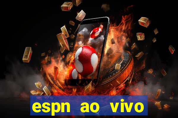 espn ao vivo online gratis