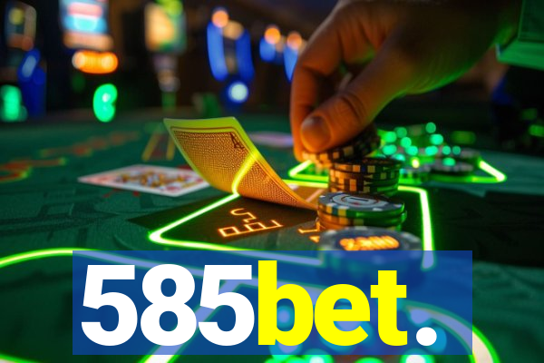 585bet.