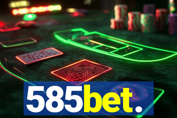 585bet.