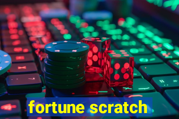 fortune scratch