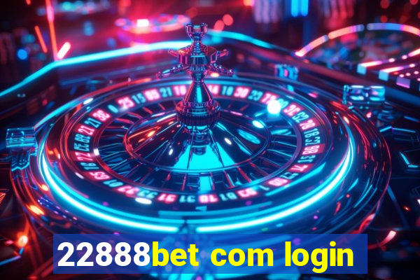 22888bet com login