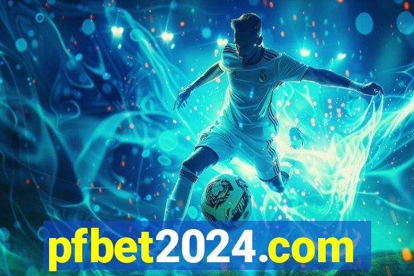pfbet2024.com