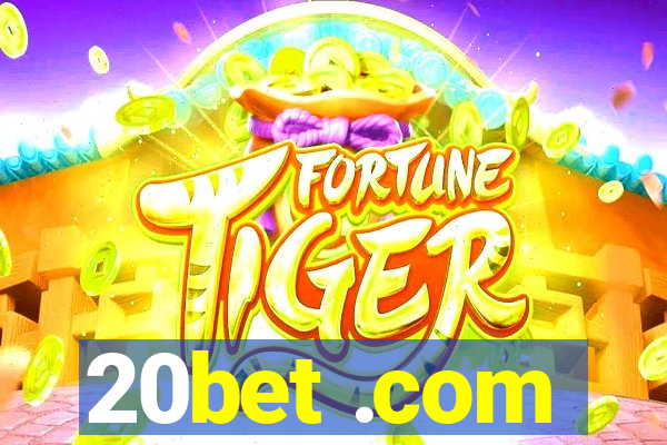 20bet .com