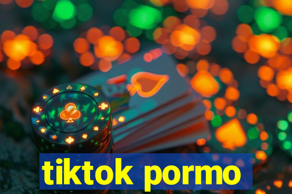tiktok pormo