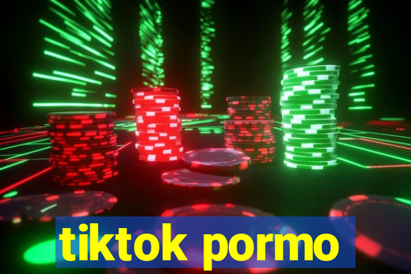 tiktok pormo