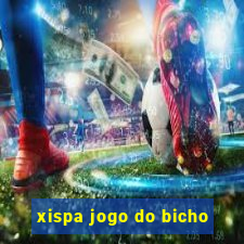 xispa jogo do bicho