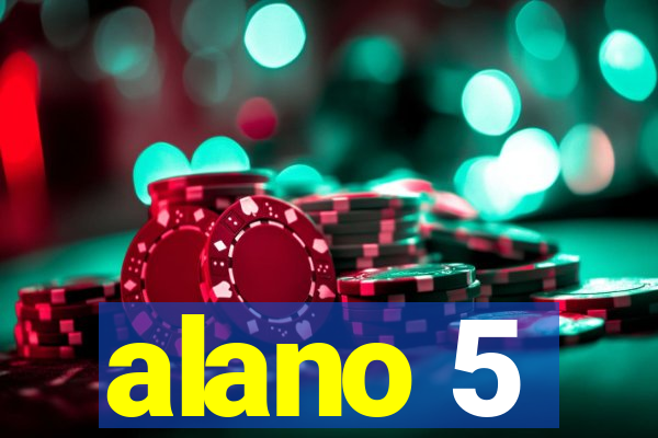 alano 5