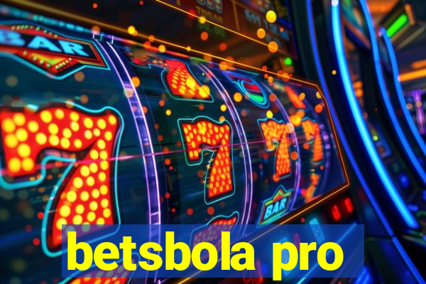 betsbola pro