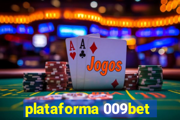 plataforma 009bet