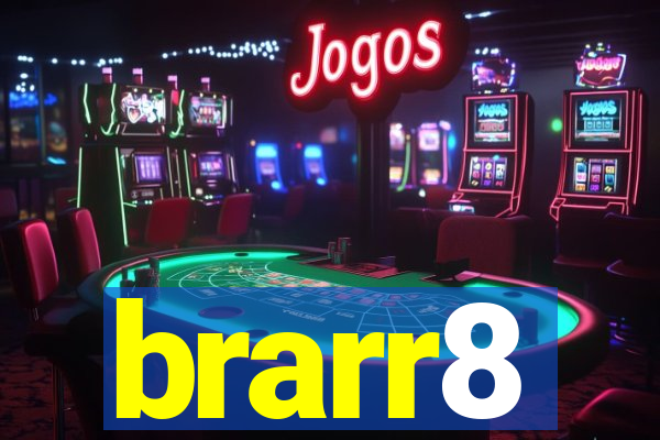brarr8