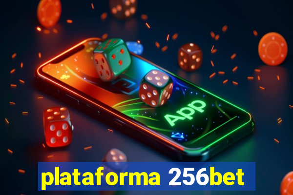 plataforma 256bet