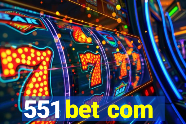 551 bet com