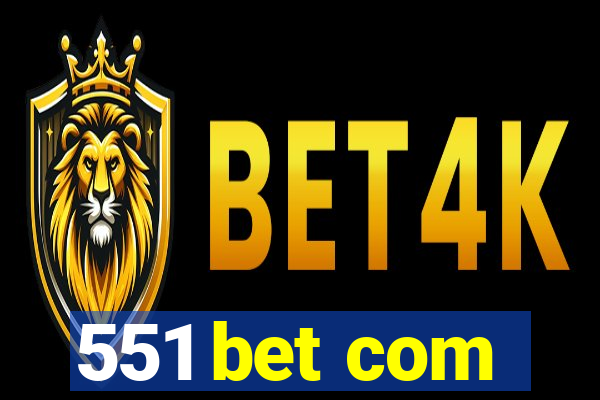 551 bet com