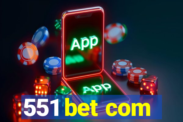 551 bet com