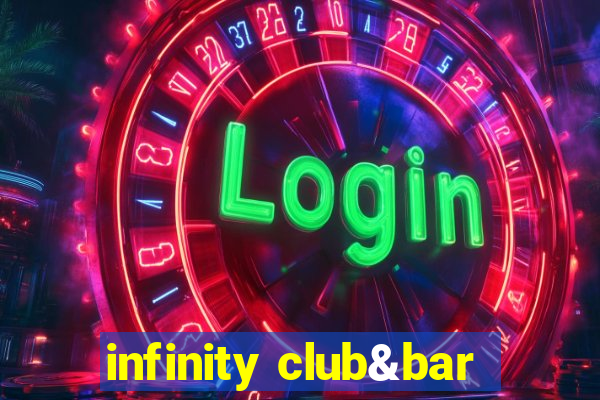 infinity club&bar