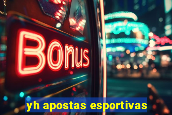 yh apostas esportivas