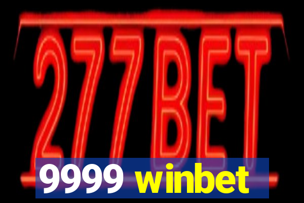 9999 winbet