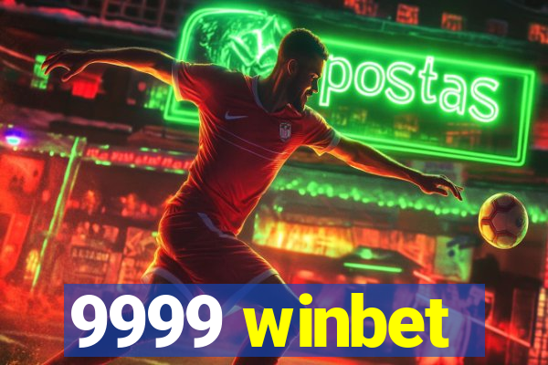 9999 winbet