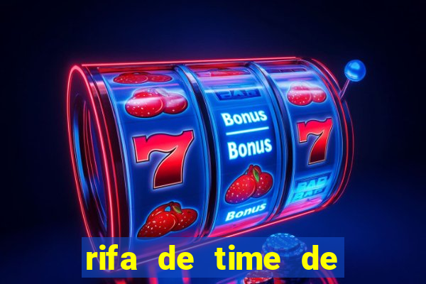 rifa de time de futebol qual sai mais