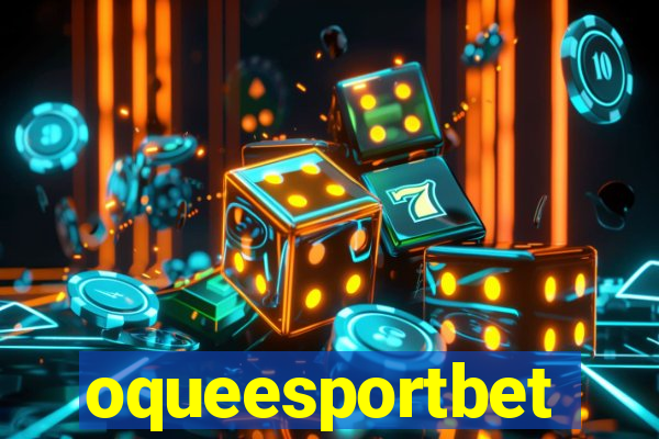 oqueesportbet