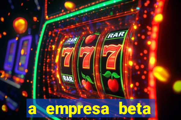 a empresa beta finalizou dezembro com 20 unidades