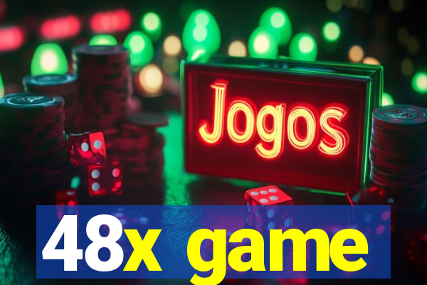 48x game