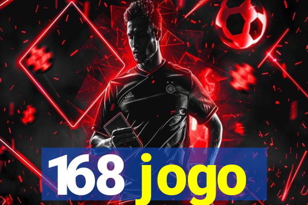 168 jogo