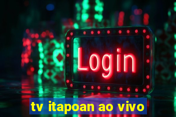 tv itapoan ao vivo