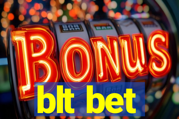 blt bet