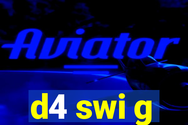 d4 swi g