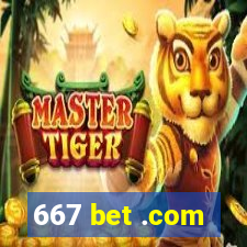 667 bet .com
