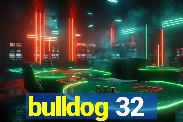 bulldog 32