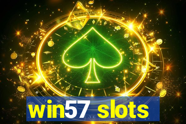 win57 slots