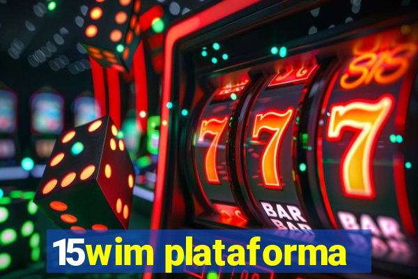 15wim plataforma