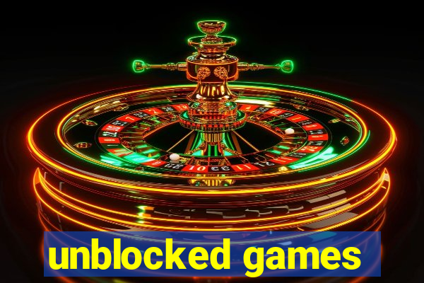 unblocked games