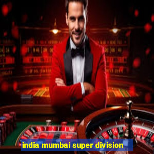 india mumbai super division