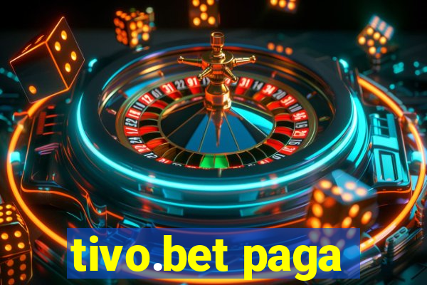 tivo.bet paga