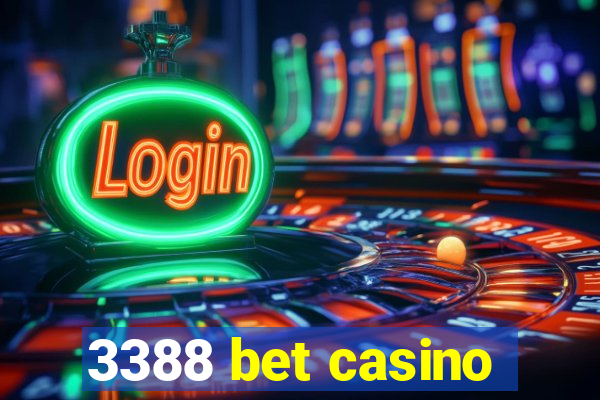 3388 bet casino