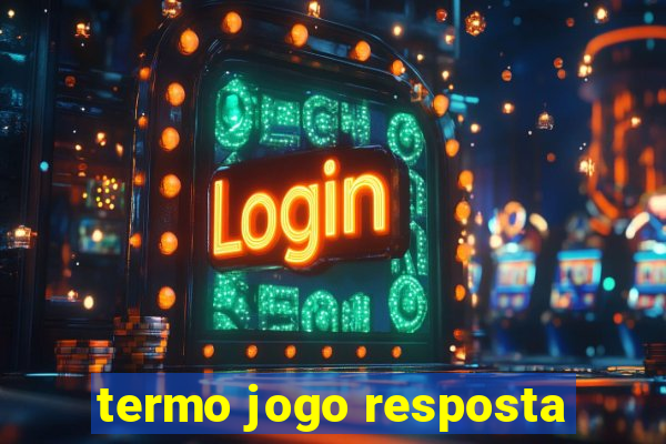 termo jogo resposta