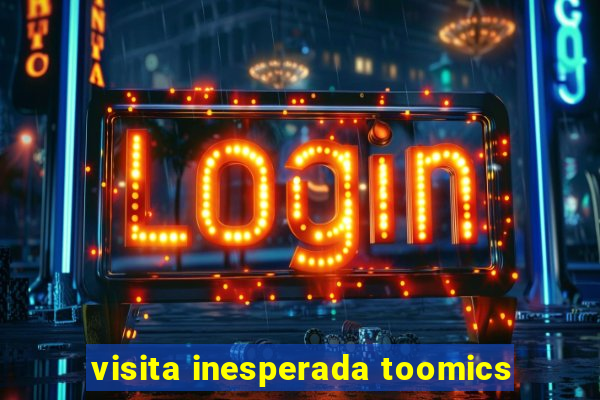visita inesperada toomics