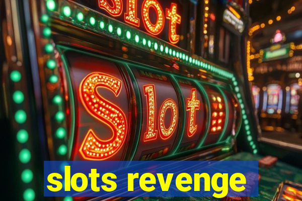 slots revenge