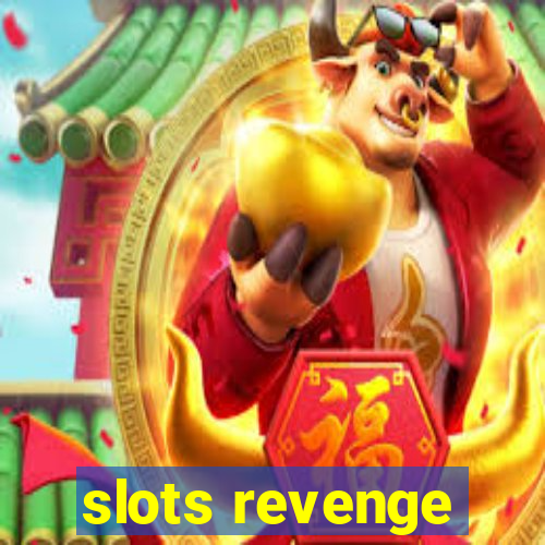 slots revenge