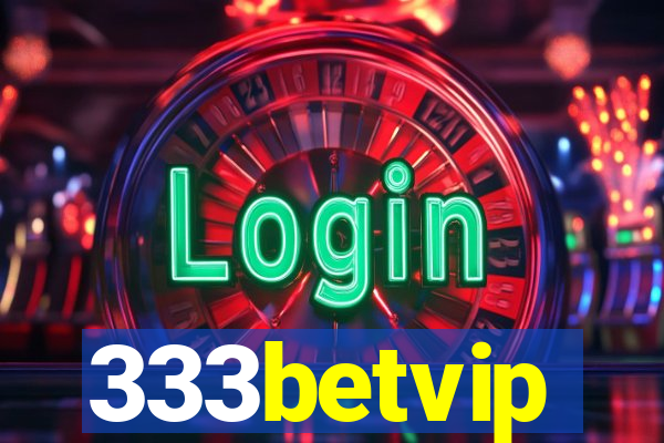 333betvip