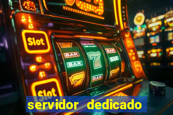 servidor dedicado para jogos brasil