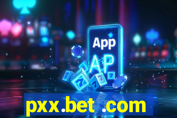 pxx.bet .com