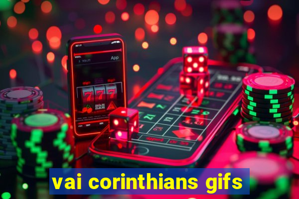 vai corinthians gifs