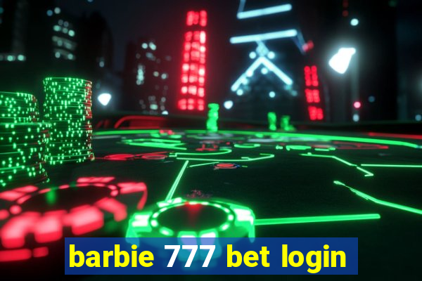barbie 777 bet login