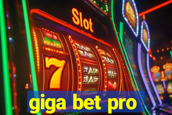 giga bet pro