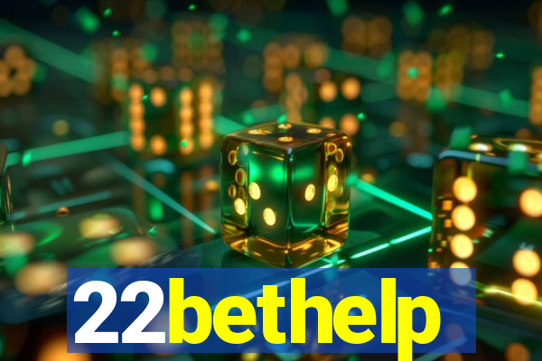 22bethelp